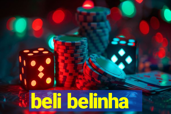 beli belinha