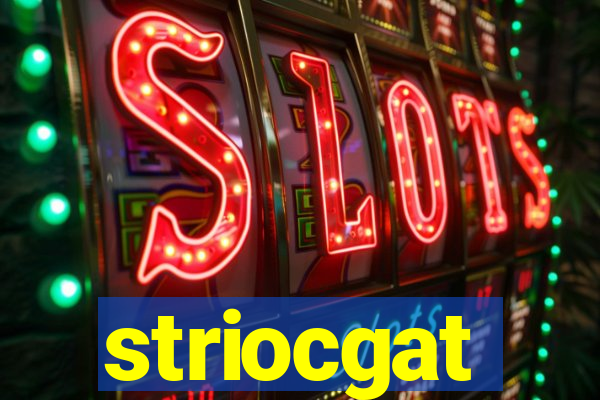 striocgat