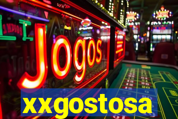 xxgostosa