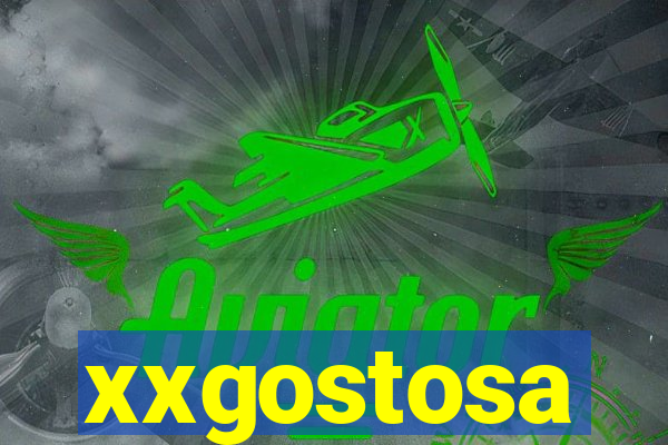 xxgostosa