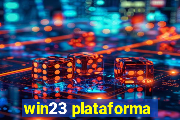 win23 plataforma