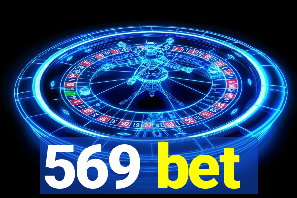 569 bet