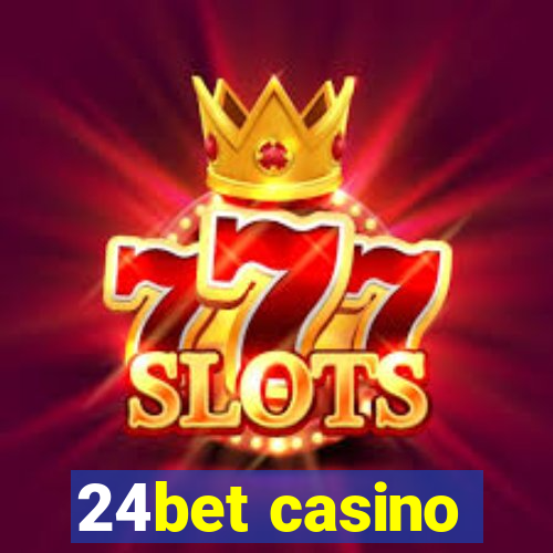 24bet casino