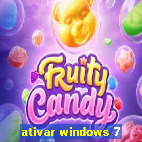 ativar windows 7