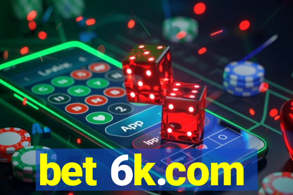 bet 6k.com