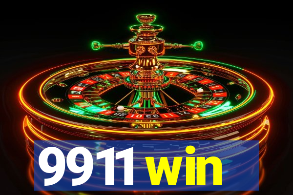 9911 win