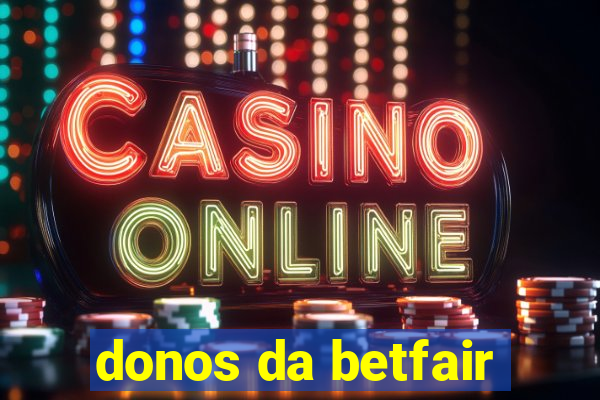 donos da betfair