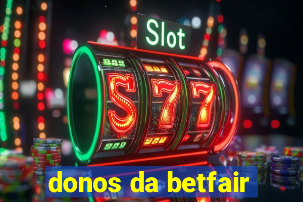 donos da betfair