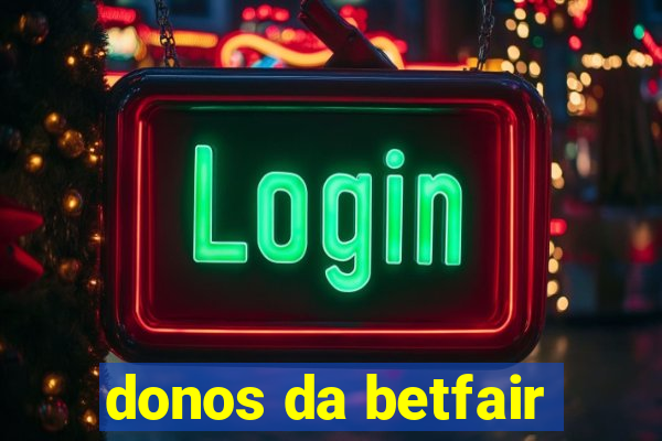 donos da betfair