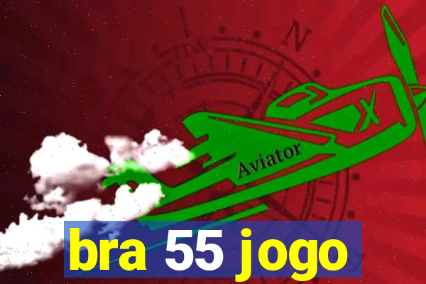 bra 55 jogo