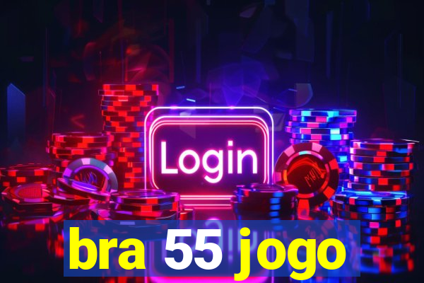 bra 55 jogo