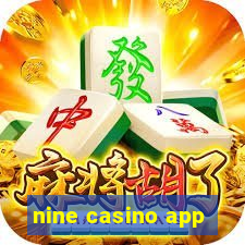 nine casino app