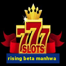 rising beta manhwa