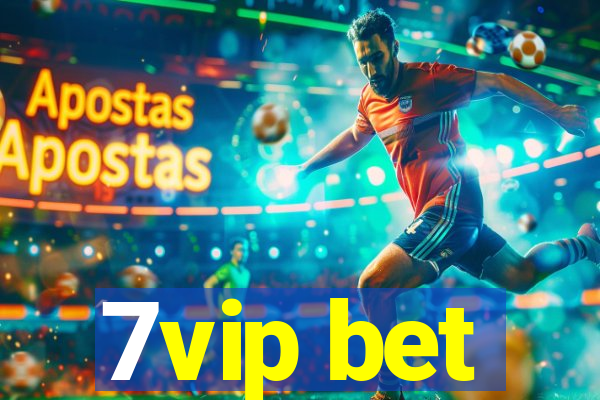 7vip bet