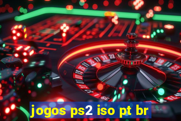 jogos ps2 iso pt br