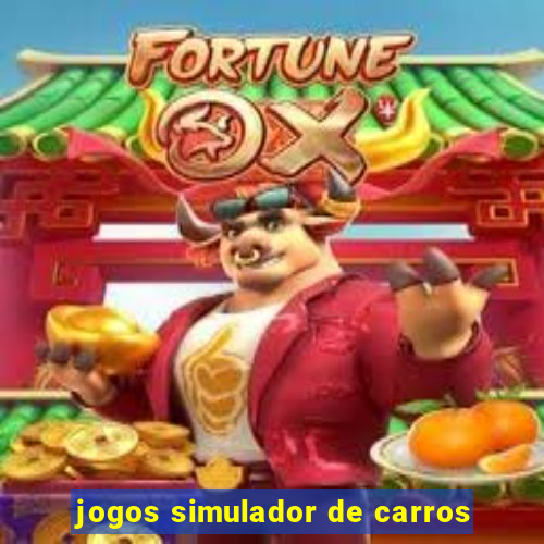 jogos simulador de carros