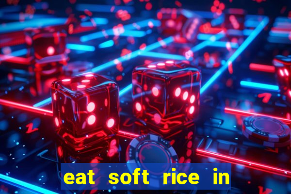 eat soft rice in another world hentai