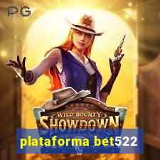 plataforma bet522