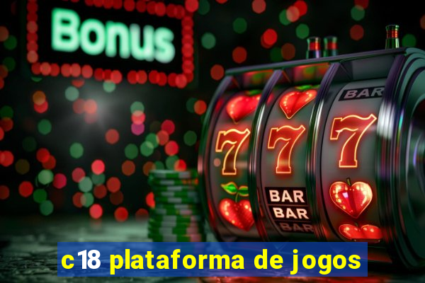 c18 plataforma de jogos