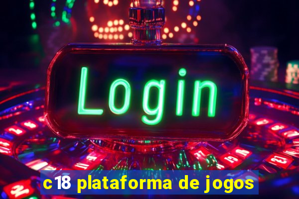 c18 plataforma de jogos