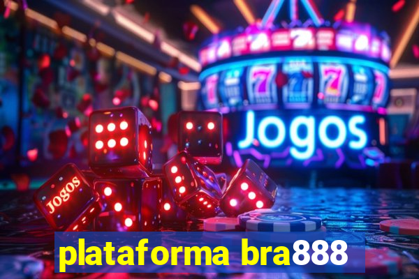 plataforma bra888