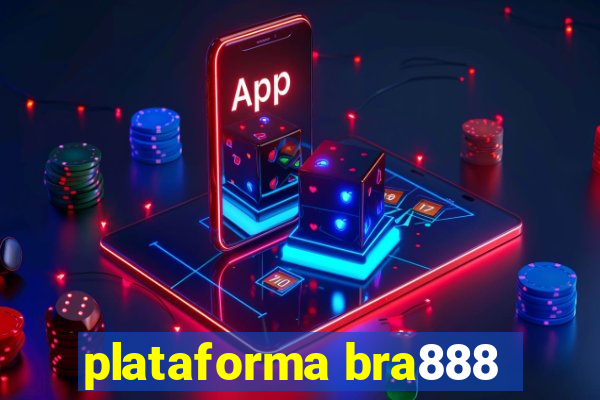 plataforma bra888