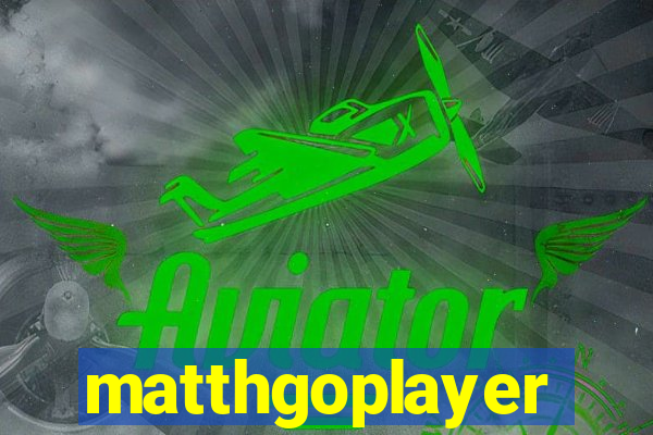 matthgoplayer