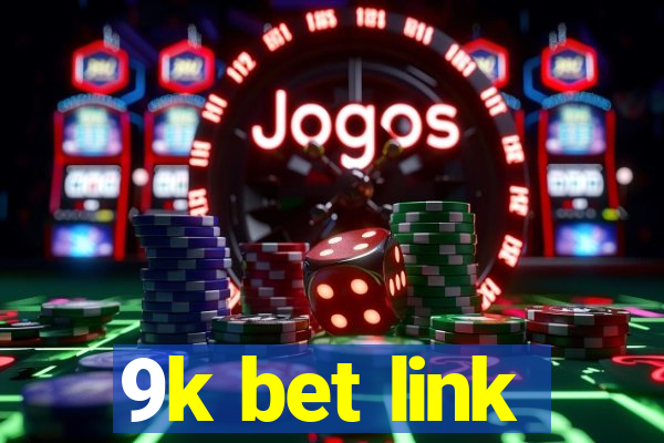 9k bet link