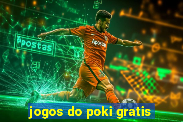 jogos do poki gratis