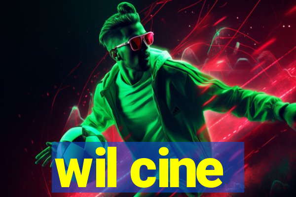 wil cine