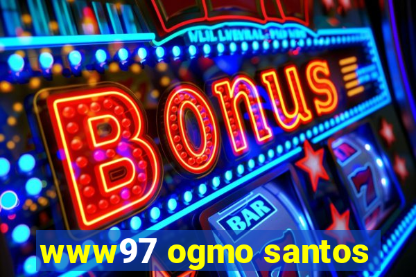 www97 ogmo santos