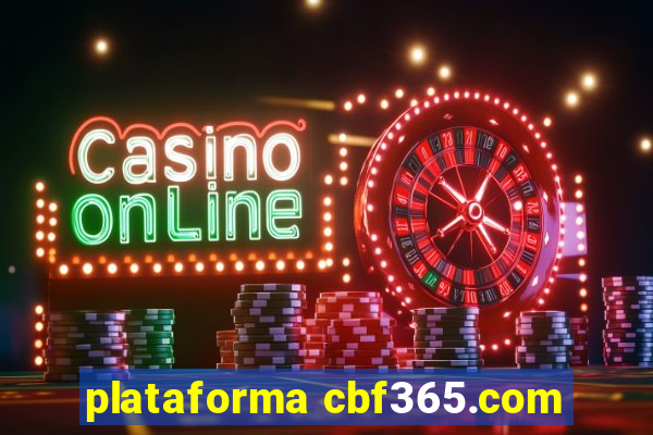 plataforma cbf365.com