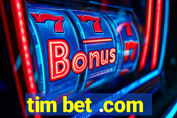 tim bet .com