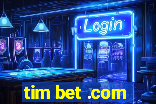 tim bet .com