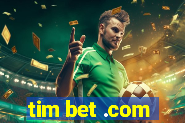 tim bet .com