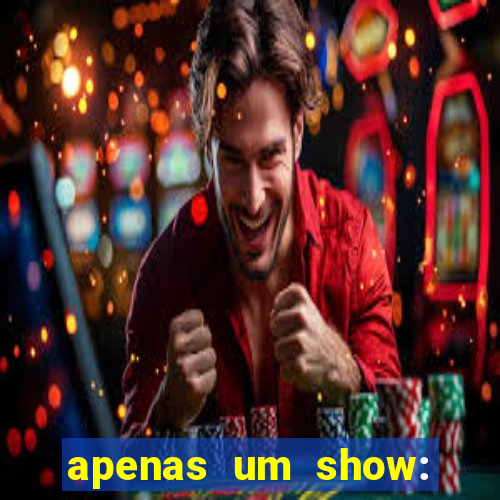 apenas um show: pancadaria 2