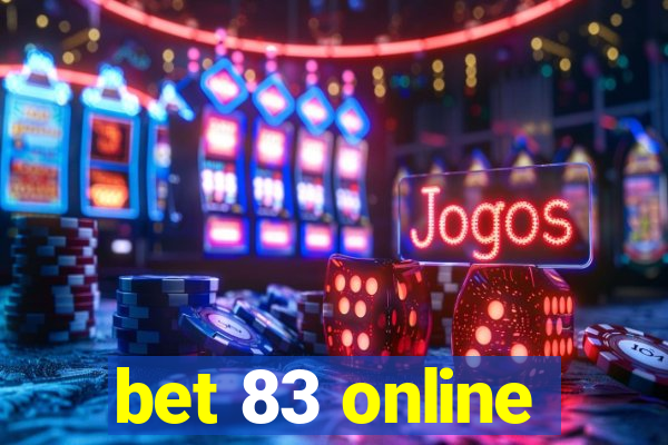 bet 83 online