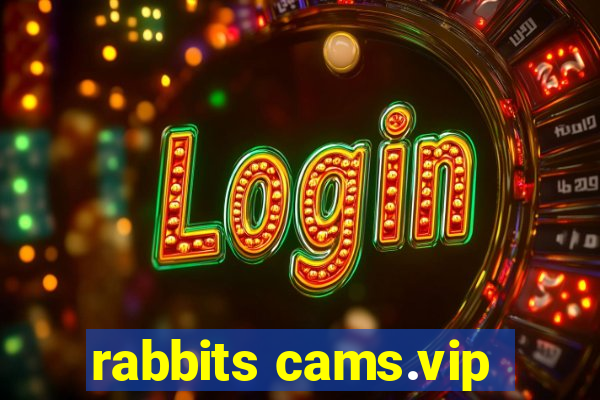 rabbits cams.vip