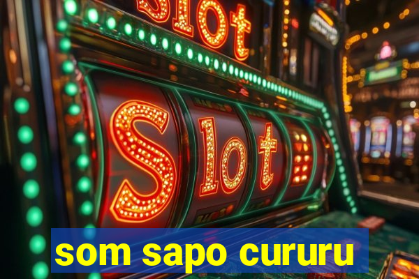 som sapo cururu