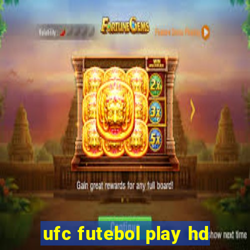 ufc futebol play hd