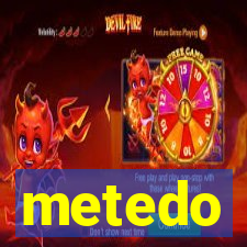 metedo