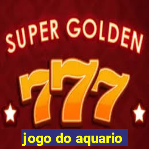 jogo do aquario