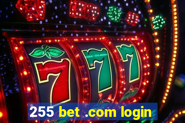 255 bet .com login