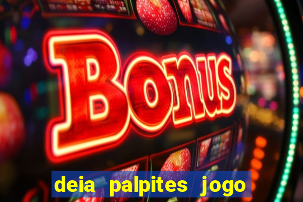 deia palpites jogo do bicho