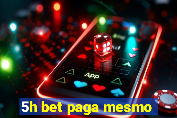 5h bet paga mesmo