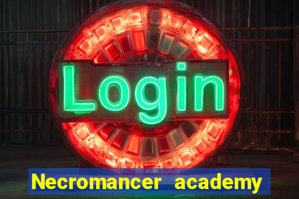 Necromancer academy and the genius summoner 63