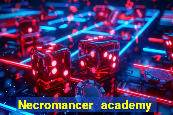 Necromancer academy and the genius summoner 63