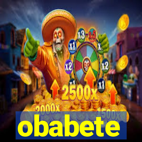 obabete