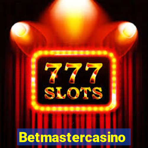 Betmastercasino