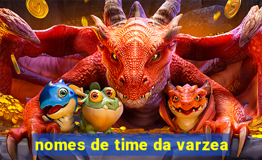 nomes de time da varzea